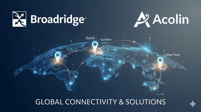 Broadridge expands global reach with acquisition of Zurich-based Acolin