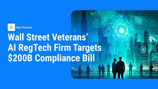 Wall Street Veterans’ AI RegTech Firm Targets $200B Compliance Bill