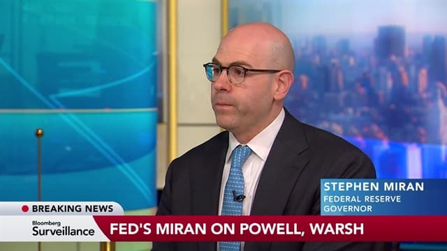 Miran Says a Transition at the Fed Is Important